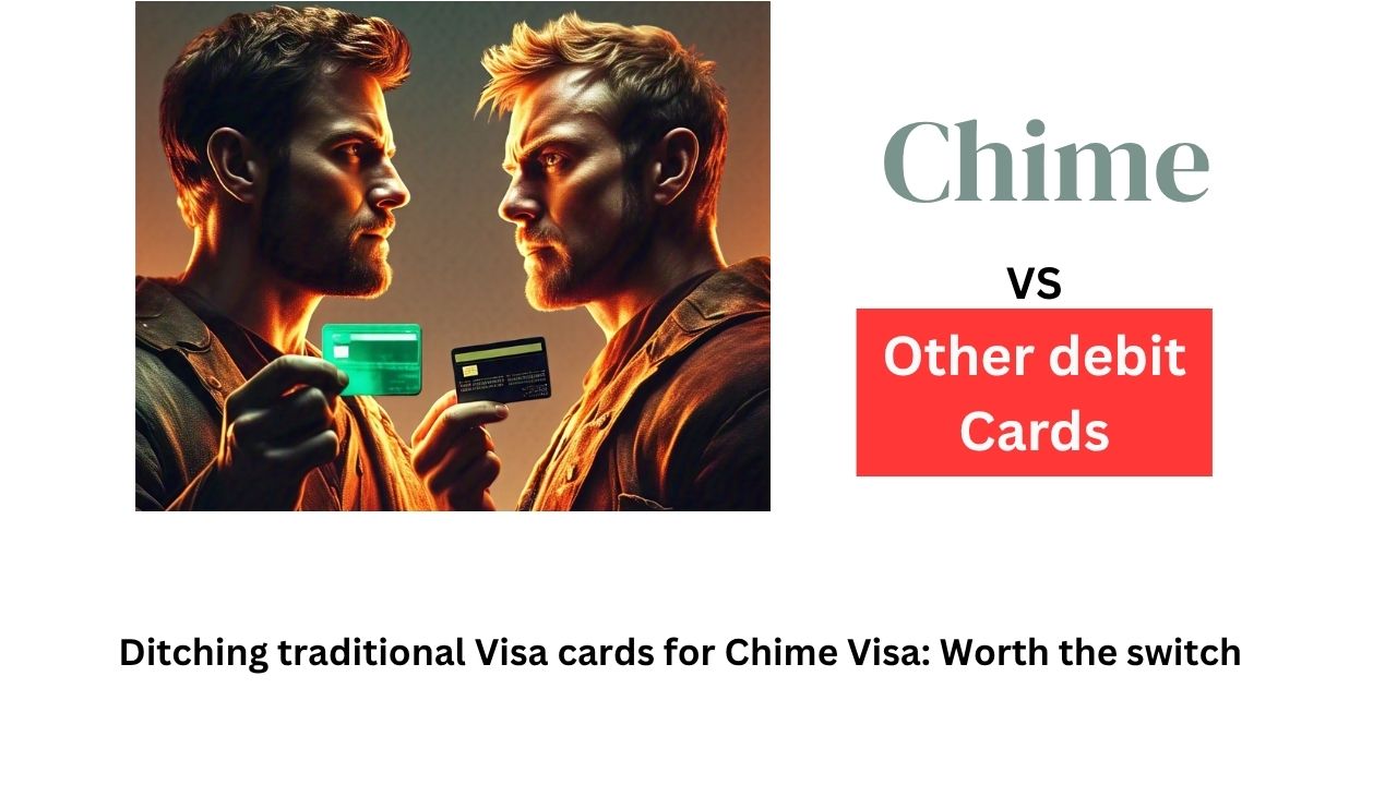 chime debit cards vs other debit cards