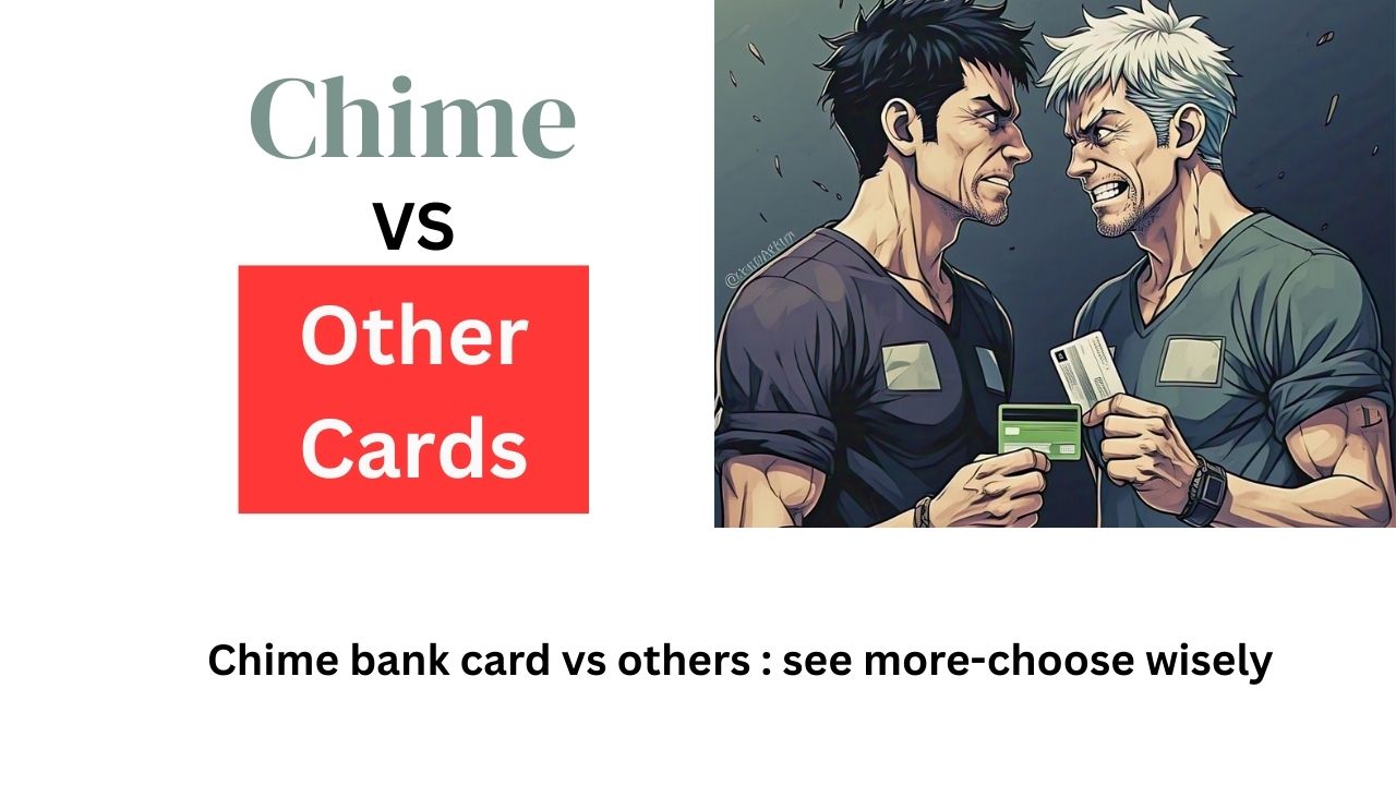 chime card vs others which one to choose