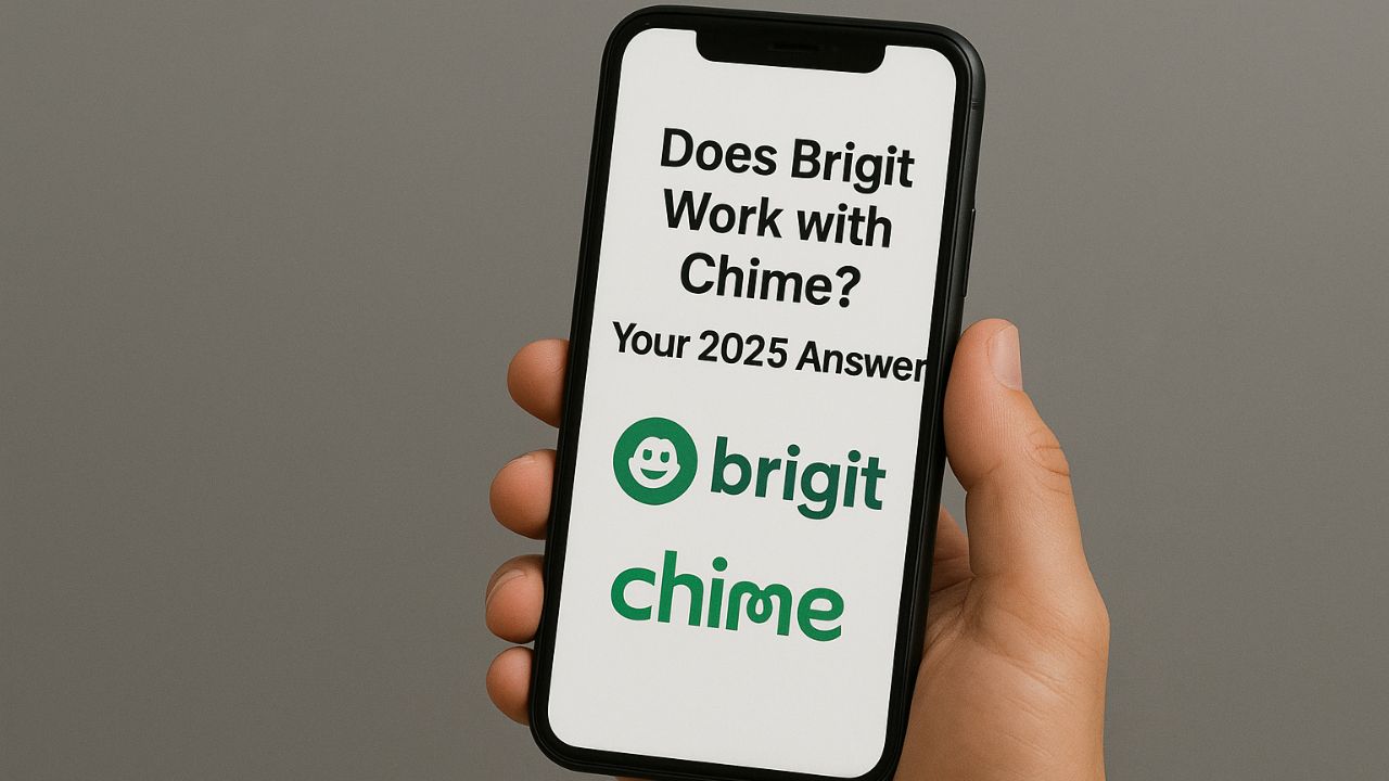 Does Brigit Work with Chime? Your Easy 2025 Guide