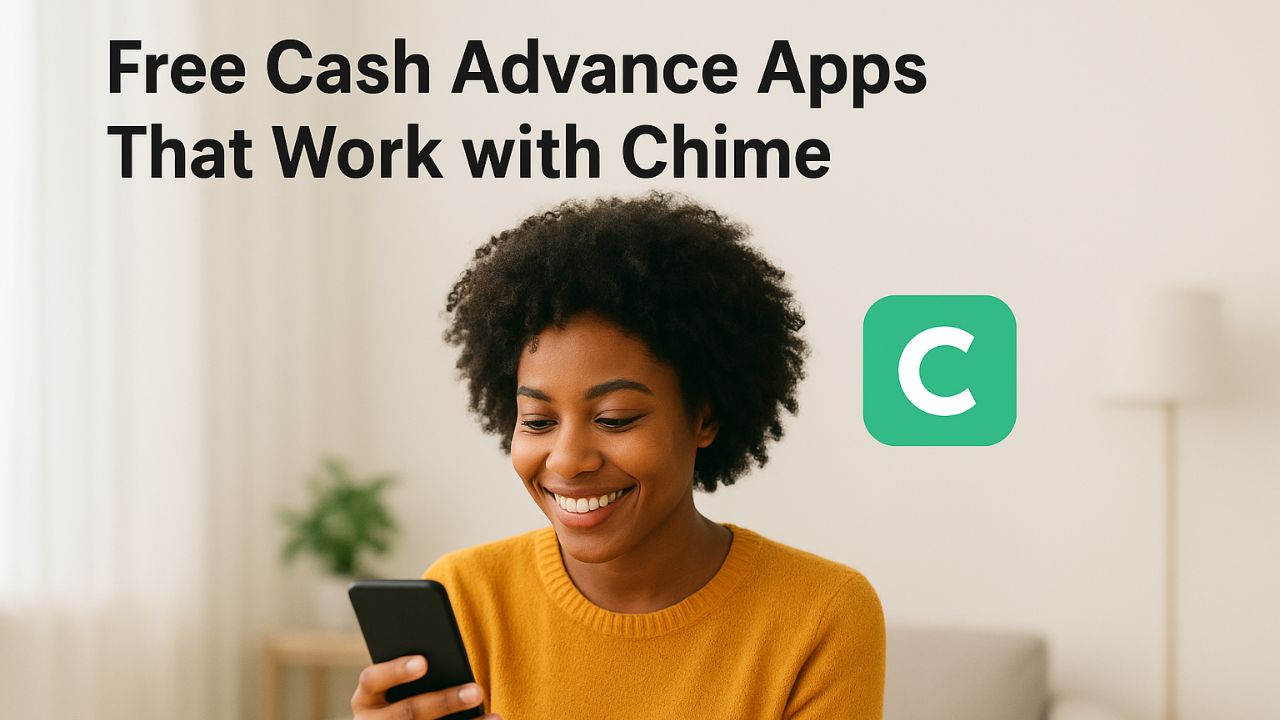 Discover Free Cash Advance Apps That Work with Chime in 2025!